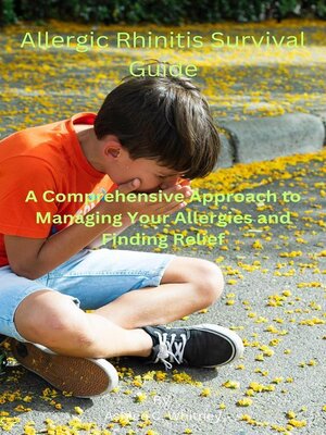 cover image of Allergic Rhinitis Survival Guide